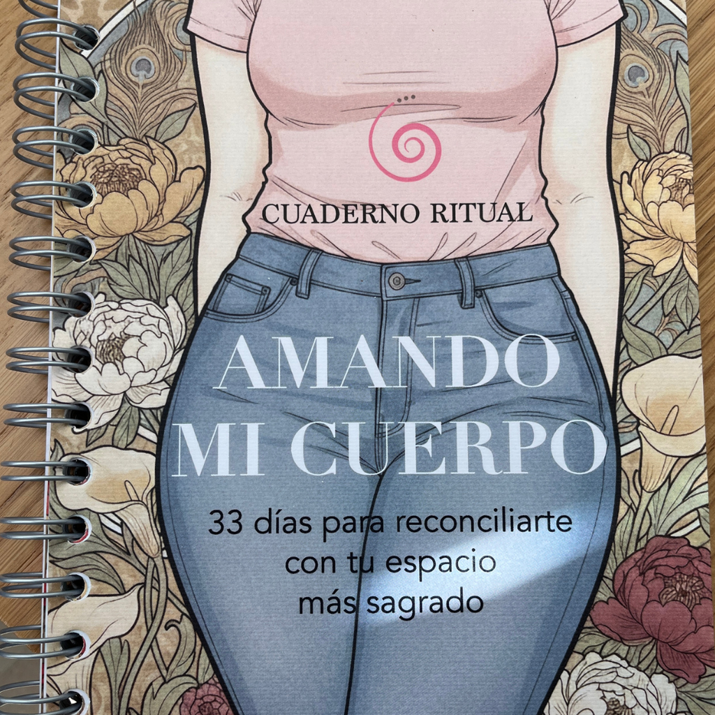 Cuaderno ritual AMANDO MI CUERPO